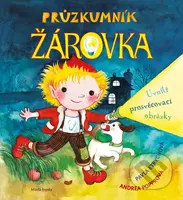 Průzkumník Žárovka - Pavla Etrychová, Andrea Popprová (ilustrátor) - kniha z kategorie Naučné knihy
