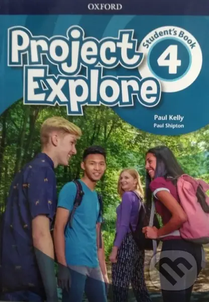 Project Explore 4: Student's Book - Paul Kelly, Paul Shipton