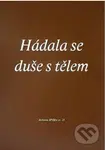 Hádala se duše s tělem (Texty z kurzu Spolku evangelických kazatelů z r. 2020) - kniha z kategorie Beletrie