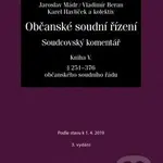 Občanské soudní řízení Kniha V. (Soudcovský komentář, § 251 až 376) - kniha z kategorie Občanské právo