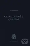 Cesta za moře a jiné básně - Zdena Tominová - kniha z kategorie Poezie