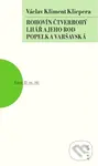 Rohovín Čtverrohý, Lhář a jeho rod, Popelka varšavská - kniha z kategorie Drama a divadelní hry