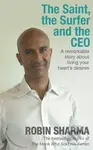 The Saint, the Surfer and the CEO (Remarkable Story about Living Your Heart's Desires) - kniha z kategorie Podnikání