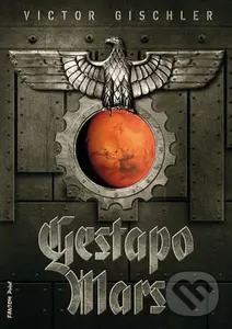 Gestapo Mars - Victor Gischler