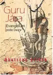 Guru Jára (Evangelium podle Daore) - Dagmar Světlovská