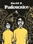 Padoucnice 5 - David B. - kniha z kategorie Komiksy
