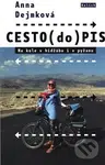 CESTO(do)PIS (Na kole v hidžábu i pyžamu) - Anna Dejmková - kniha z kategorie Beletrie