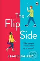 The Flip Side - James Bailey - kniha z kategorie Romantická