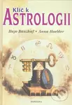 Klíč k astrologii - Hajo Banzhaf, Anna Haebler - kniha z kategorie Astrologie
