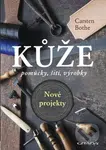 Kůže - nové projekty (pomůcky, šití, výrobky) - Carsten Bothe - kniha z kategorie Řemesla