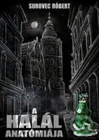 A halál anatómiája - Róbert Surovec - kniha z kategorie Thrillery