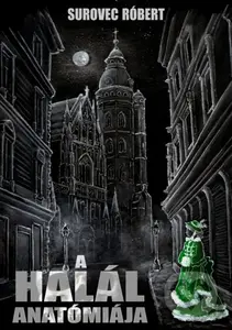 A halál anatómiája - Róbert Surovec - kniha z kategorie Thrillery