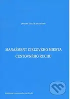 Manažment cieľového miesta cestovného ruchu - Marian Gúčik a kolektív - kniha z kategorie Vysoké školy