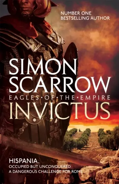 Invictus (Eagles of the Empire 15) - Simon Scarrow