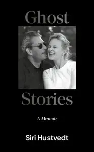Ghost Stories - Siri Hustvedtová