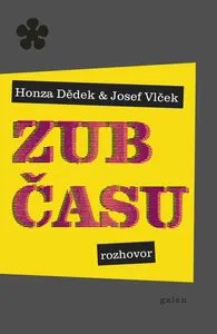 Zub času - Honza Dědek, Josef Vlček