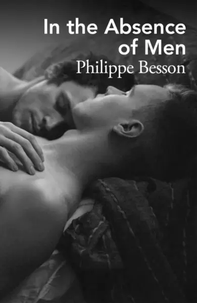 In the Absence of Men - Philippe Besson