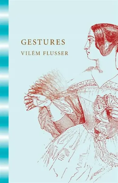 Gestures - VilÃ©m Flusser