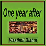 Vlastimil Blahut – One year after