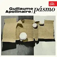 Různí interpreti – Apollinaire: Pásmo