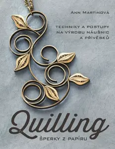 Quilling, šperky z papíru (poškozená) - Martinová Ann