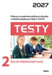Testy 2027 z českého jazyka pro žáky 9. tříd ZŠ - 2 Nácvik didaktických testů