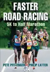 Faster Road Racing - Peter Pfitzinger, Philip Latter