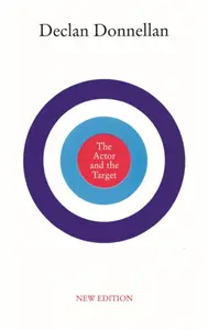 The Actor and the Target - Declan Donnellan