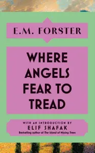 Where Angels Fear to Tread - Edward M. Forster