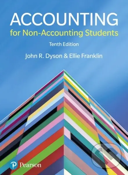 Accounting for Non-Accounting Students - Ellie Franklin, John Dyson