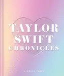 Taylor Swift Chronicles - Lindsey Smith