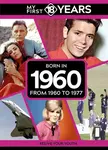 My First 18 Years - Born in 1960 - TDM Publishing
