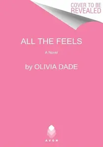 All the Feels - Dade Olivia