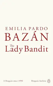 Lady Bandit - Emilia Pardo Bazán