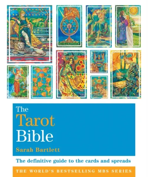 The Tarot Bible - Sarah Bartlettová