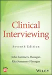 Clinical Interviewing - John  Sommers-Flanagan, Rita  Sommers-Flanagan