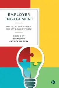 Employer Engagement â€“ Making Active Labour Market Policies Work