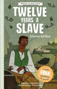 Twelve Years a Slave (Easy Classics) - Gemma Barder