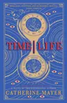 Time/Life - Catherine Mayer