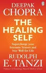 The Healing Self - Deepak Chopra, Rudolph E. Tanzi