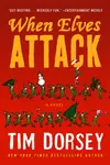 When Elves Attack - Tim Dorsey