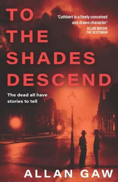 To the Shades Descend - Allan Gaw