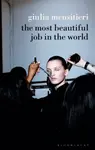 The Most Beautiful Job in the World - Giulia  Mensitieri