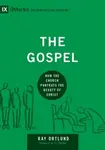 The Gospel - Ray Ortlund