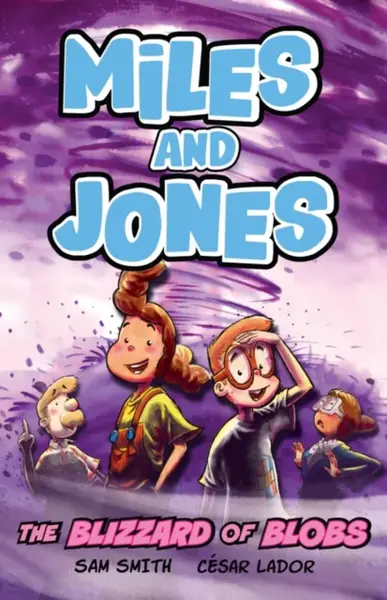 Miles and Jones: The Blizzard of Blobs - Sam Smith