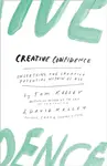 CREATIVE CONFIDENCE PB - David Kelley, Tom Kelley