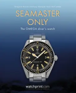 Seamaster Only - Kox, Ash Lambe, Anthony MarquiÃ©, GrÃ©goire Rossier