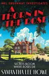 A Thorn in the Rose - Samantha Lee Howe