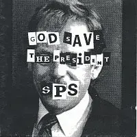 SPS – God Save The President