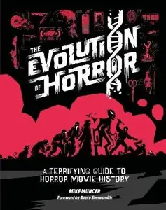 Evolution of Horror - Mike Muncer